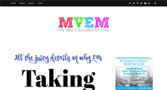 Desktop Screenshot of myveryeducatedmother.com